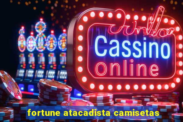 fortune atacadista camisetas